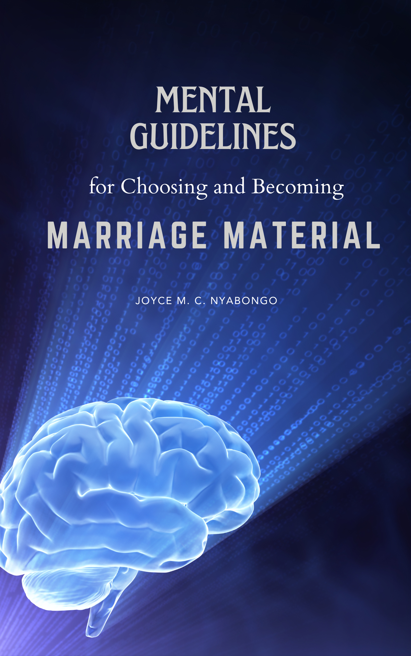 Mental Guidelines for Choosing and Becoming 'Marriage Material