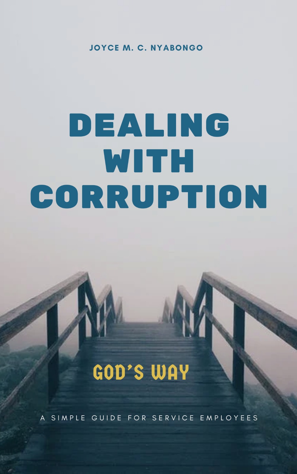 Dealing with Corruption God's Way